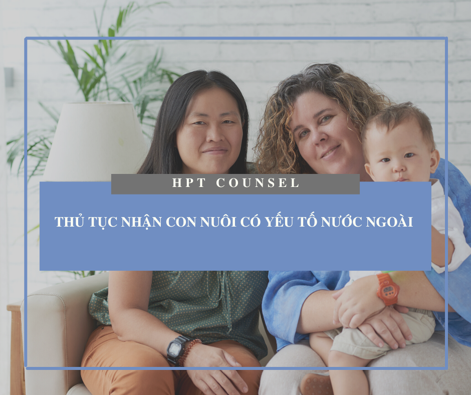 Thủ tục nhận con nuôi có yếu tố nước ngoài