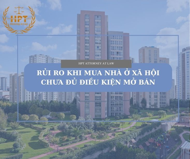 Rủi ro pháp lý khi mua lại nhà ở xã hội khi chưa đủ điều kiện bán