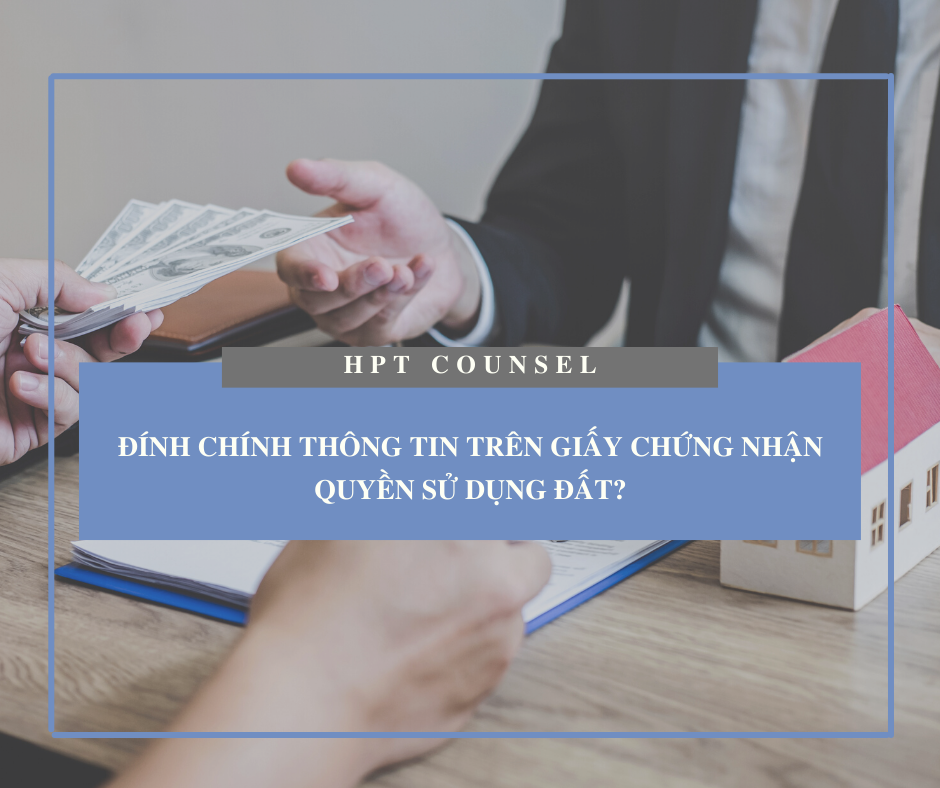 Đính chính thông tin trên Giấy chứng nhận quyền sử dụng đất? 