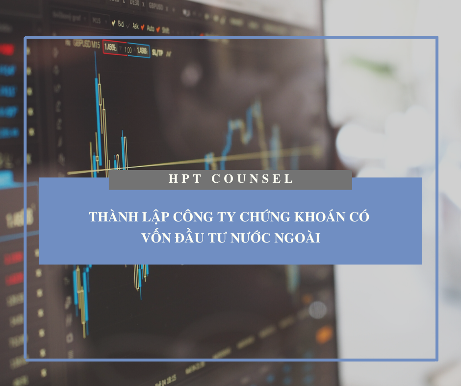 Thành lập Công ty chứng khoán có vốn đầu tu nước ngoài