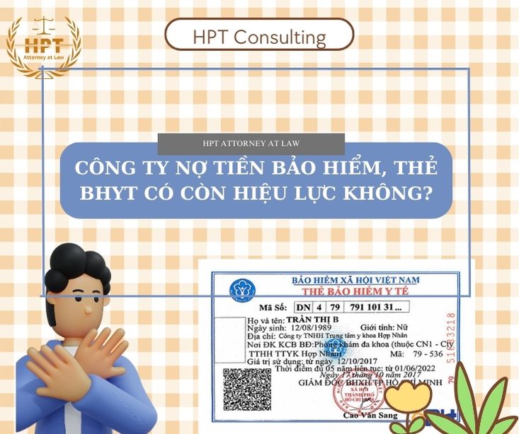 Doanh nghiệp nợ bảo hiểm, thẻ BHYT có còn hiệu lực không?