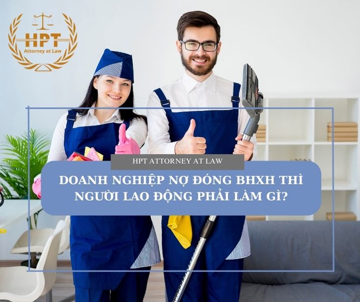 Người lao động phải làm gì khi doanh nghiệp nợ bảo hiểm xã hội?