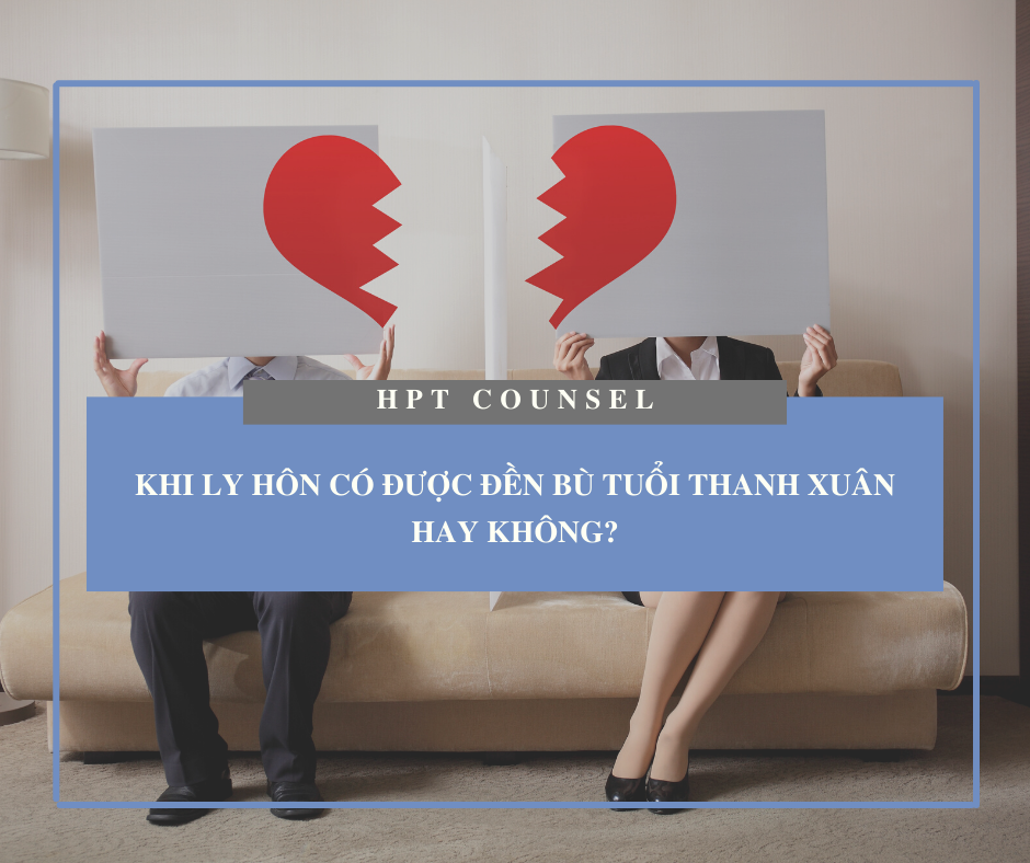 Khi ly hôn có được đền bù tuổi thanh xuân hay không?