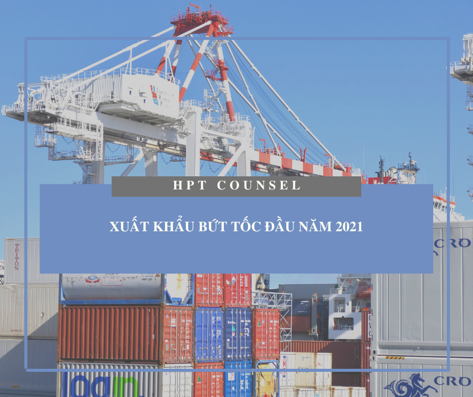 Xuất khẩu bứt tốc đầu năm 2021