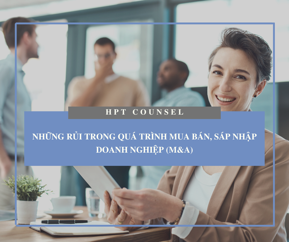 Những rủi trong quá trình mua bán, sáp nhập Doanh nghiệp (M&A)