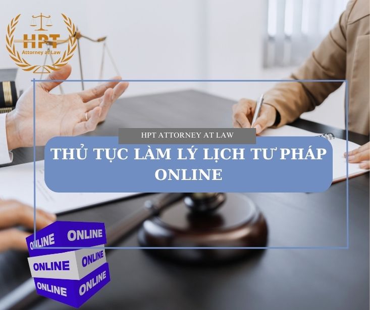 Trình tự, thủ tục làm lý lịch tư pháp online tại Đà Nẵng và các tỉnh thành
