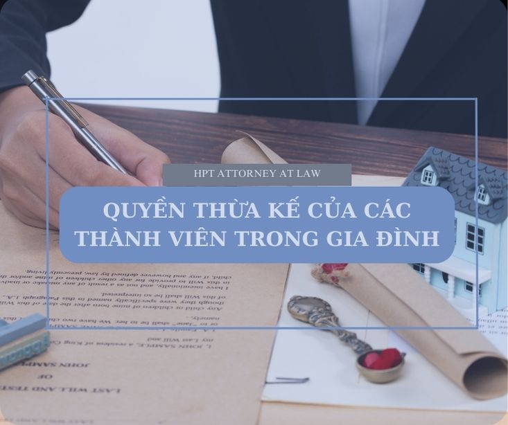 Quyền thừa kế của các thành viên trong gia đình