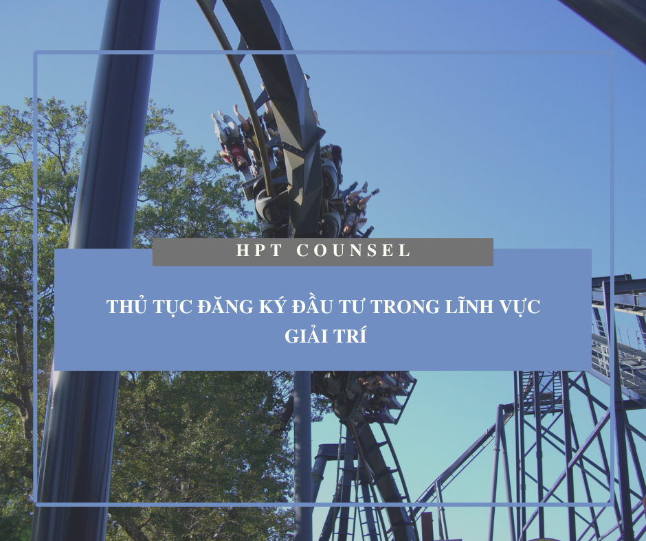 Thủ tục đăng ký đầu tư trong lĩnh vực giải trí