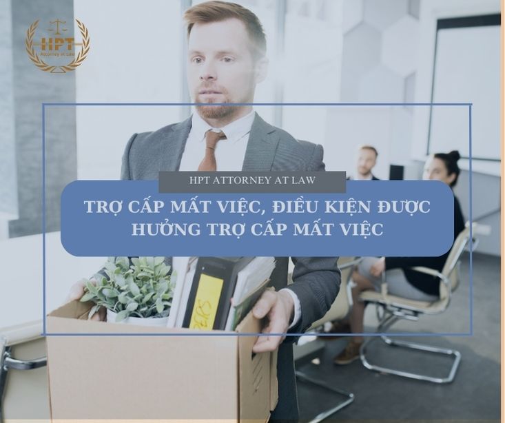Trợ cấp mất việc, điều kiện hưởng trợ cấp mất việc