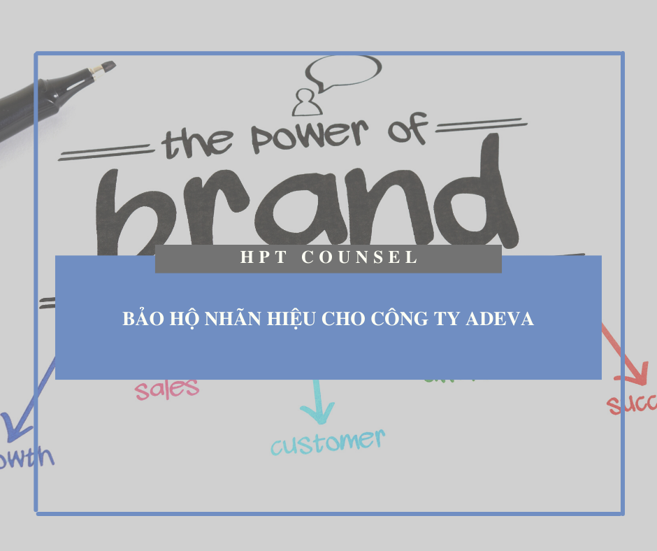 Bảo hộ nhãn hiệu cho Công ty ADEVA 