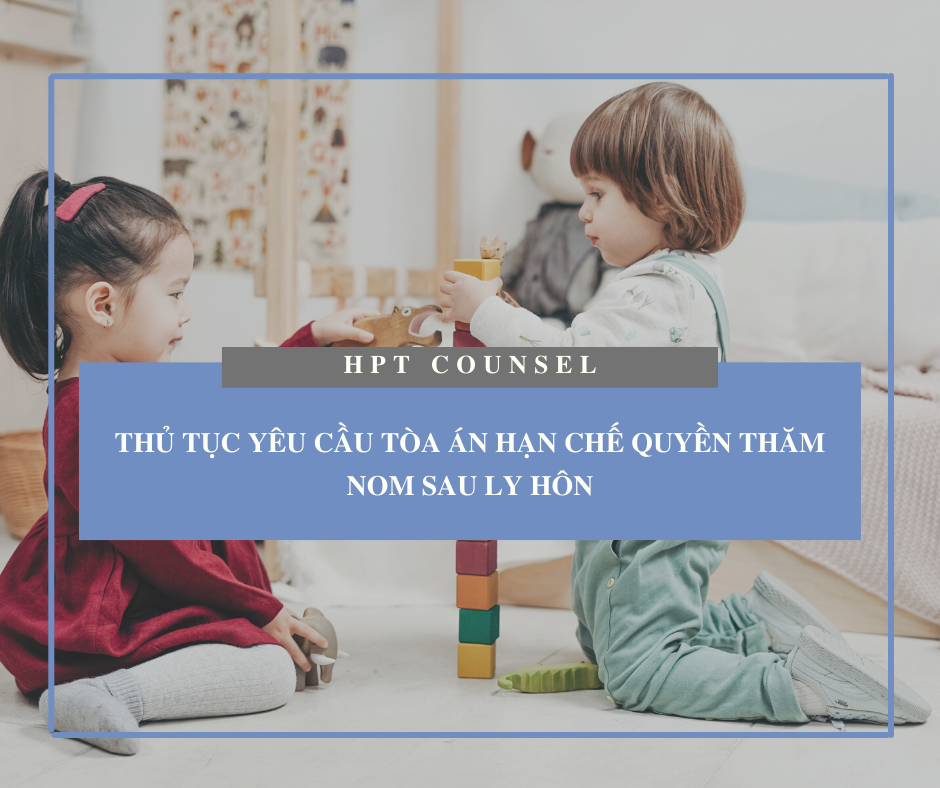 Thủ tục yêu cầu tòa án hạn chế quyền thăm nom con sau ly hôn