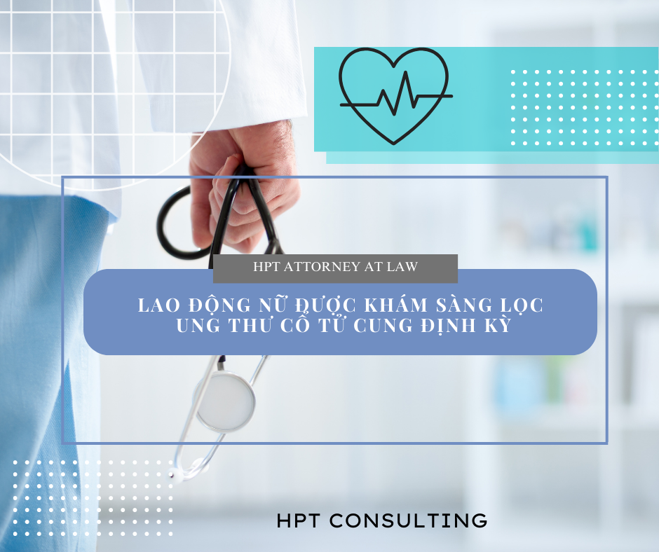 Lao động nữ được khám sàng lọc ung thư cổ tử cung định kỳ