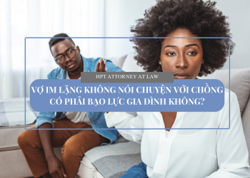 Vợ im lặng không nói chuyện với chồng có là bạo lực gia đình không?