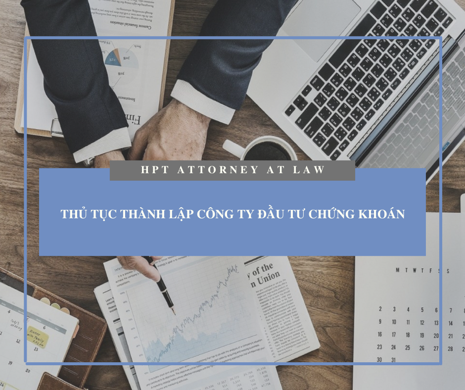 Thủ tục thành lập Công ty đầu tư chứng khoán