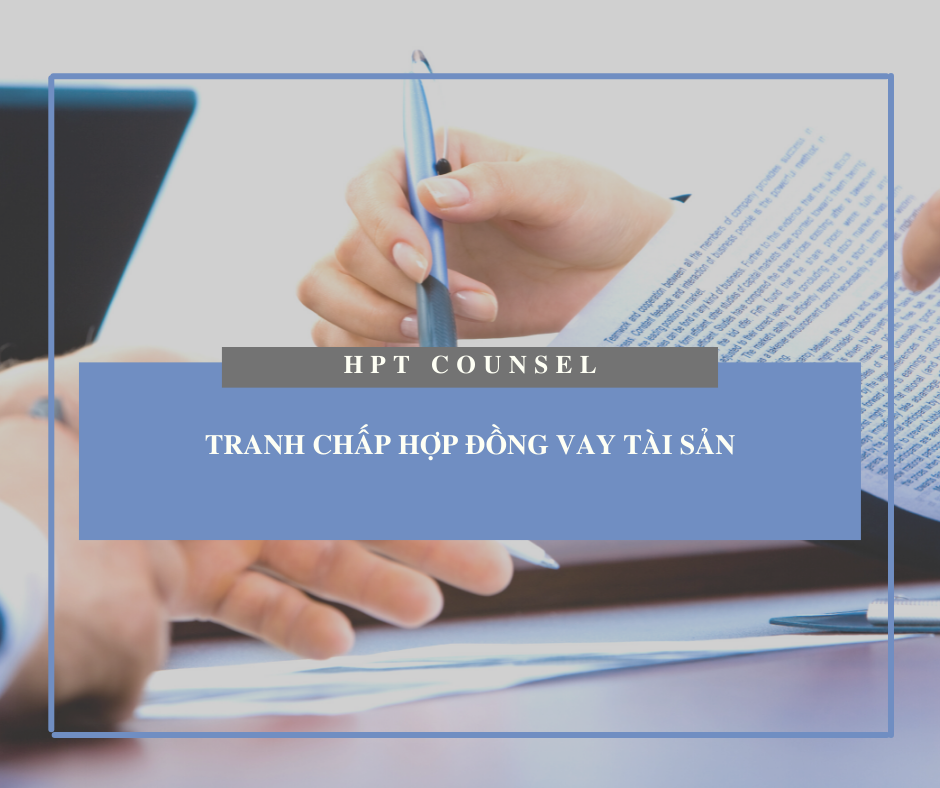 Tranh chấp hợp đồng vay tài sản