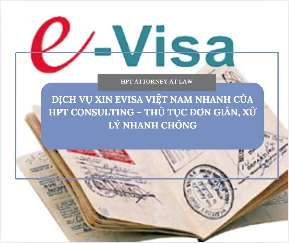 Dịch vụ xin EVISA Việt Nam nhanh