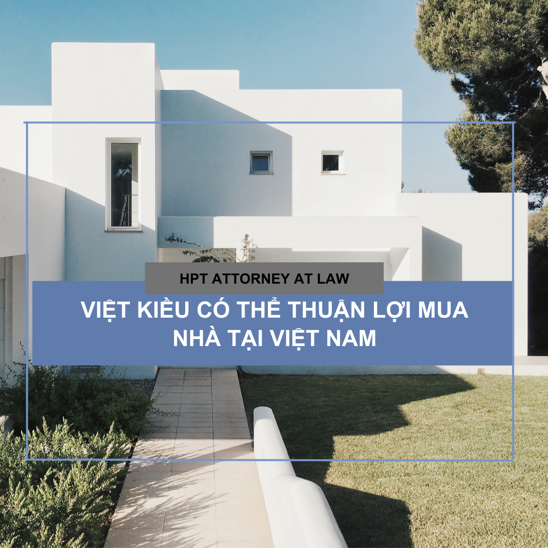Việt Kiều có thể mua nhà trong nước thuận lợi hơn
